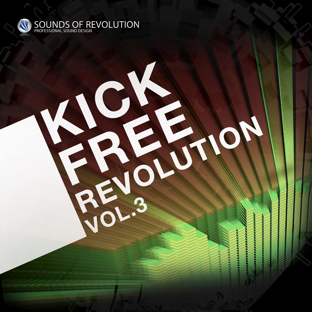 Kick Free Revolution Vol.3 – SOUNDS OF REVOLUTION